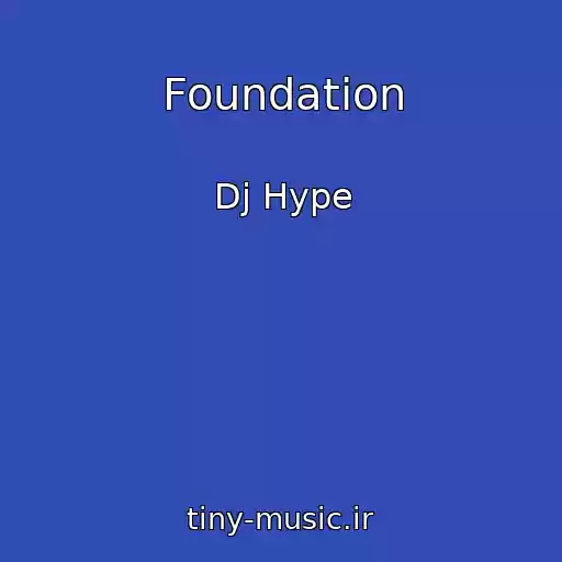 کاور آهنگ Foundation از Dj Hype