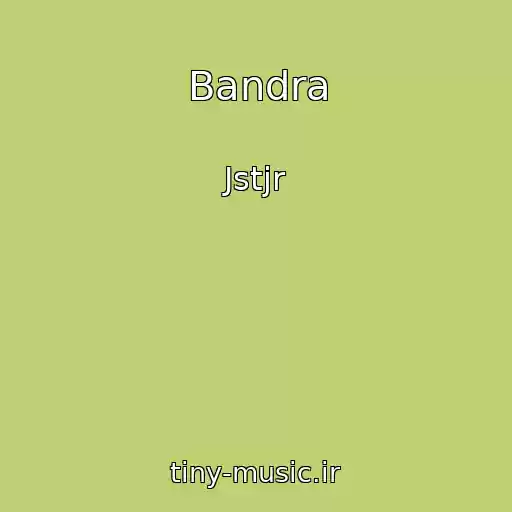 کاور آهنگ Bandra از Jstjr