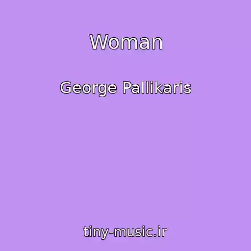 کاور آهنگ Woman از George Pallikaris