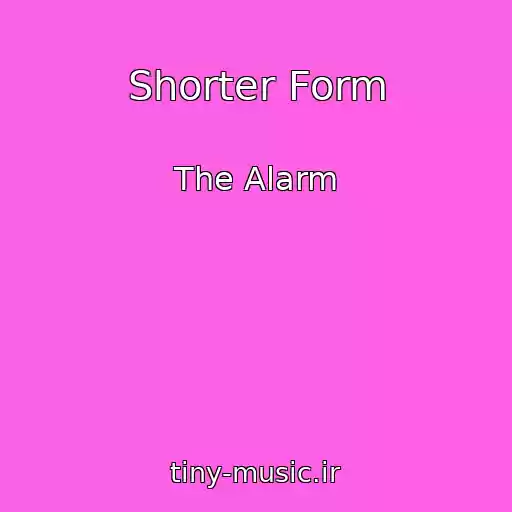 کاور آهنگ Shorter Form از The Alarm