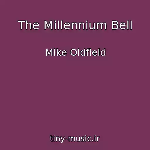 کاور آهنگ The Millennium Bell از Mike Oldfield