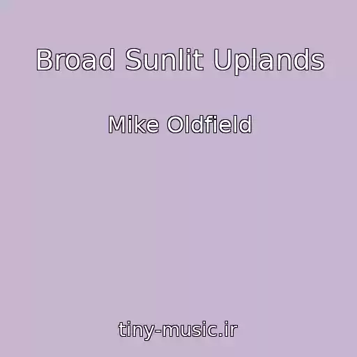 کاور آهنگ Broad Sunlit Uplands از Mike Oldfield