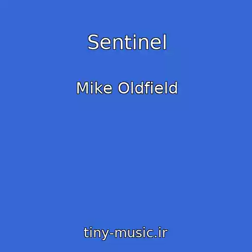 کاور آهنگ Sentinel از Mike Oldfield