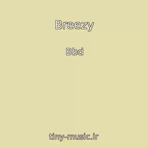 کاور آهنگ Breezy از Bbd
