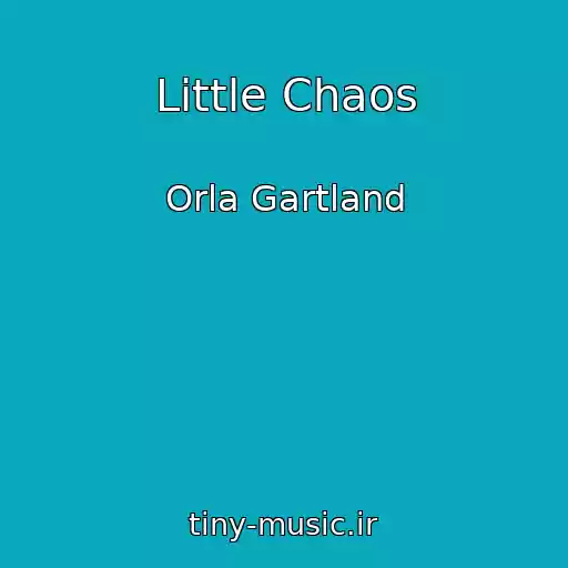 کاور آهنگ Little Chaos از Orla Gartland