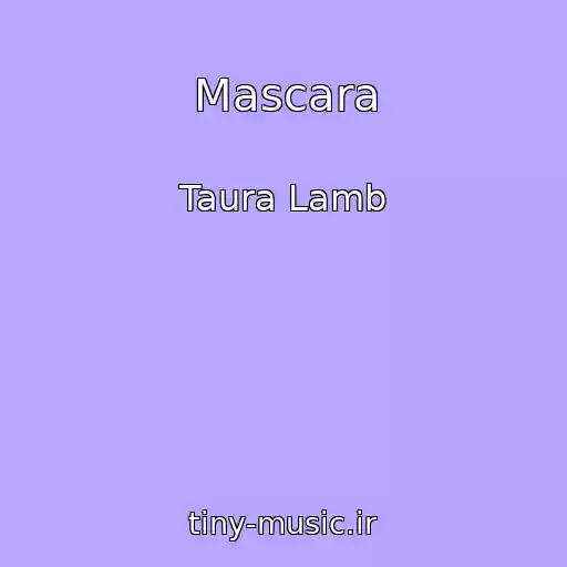 کاور آهنگ Mascara از Taura Lamb