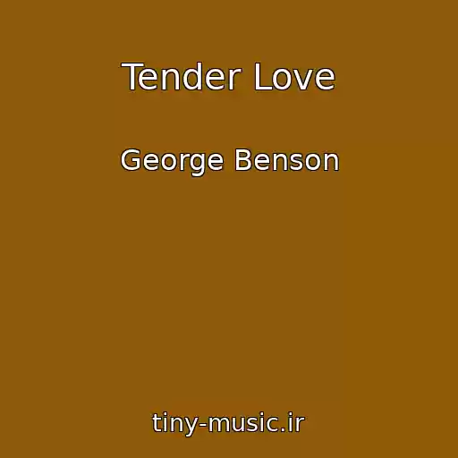 کاور آهنگ Tender Love از George Benson