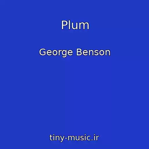کاور آهنگ Plum از George Benson