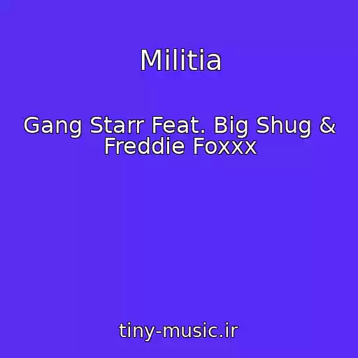 کاور آهنگ Militia از Gang Starr Feat. Big Shug & Freddie Foxxx