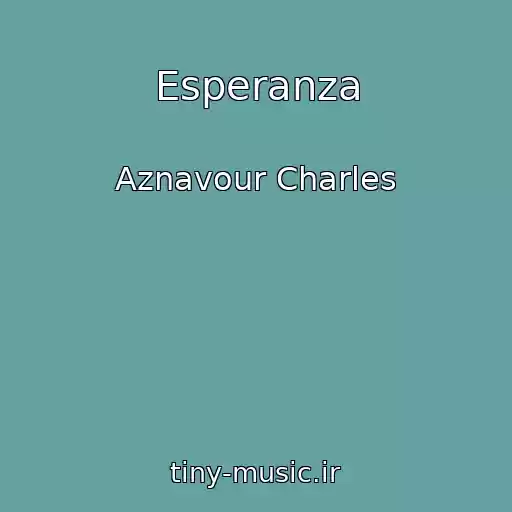 کاور آهنگ Esperanza از Aznavour Charles