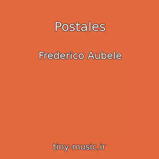 کاور آهنگ Postales از Frederico Aubele