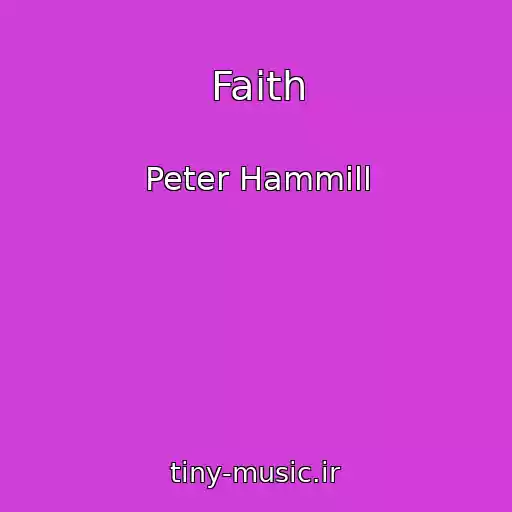 کاور آهنگ Faith از Peter Hammill