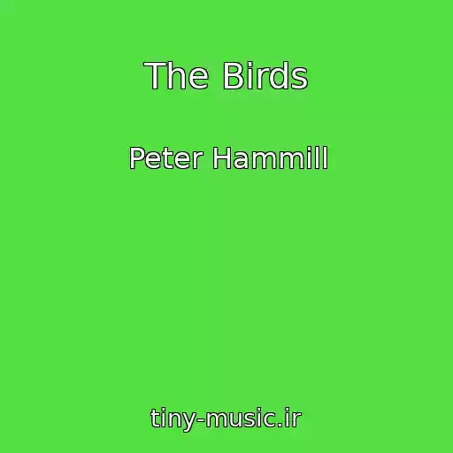 کاور آهنگ The Birds از Peter Hammill