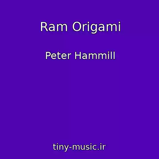 کاور آهنگ Ram Origami از Peter Hammill