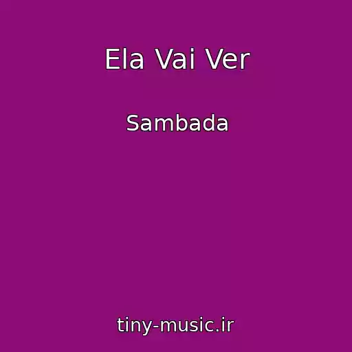 کاور آهنگ Ela Vai Ver از Sambada