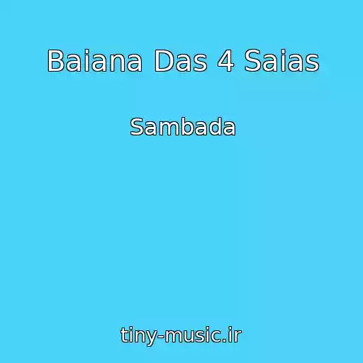 کاور آهنگ Baiana Das 4 Saias از Sambada