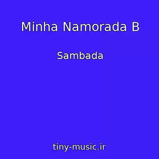 کاور آهنگ Minha Namorada B از Sambada