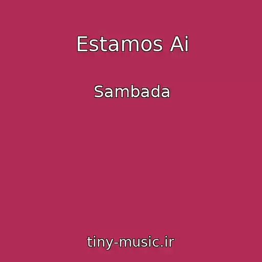 کاور آهنگ Estamos Ai از Sambada