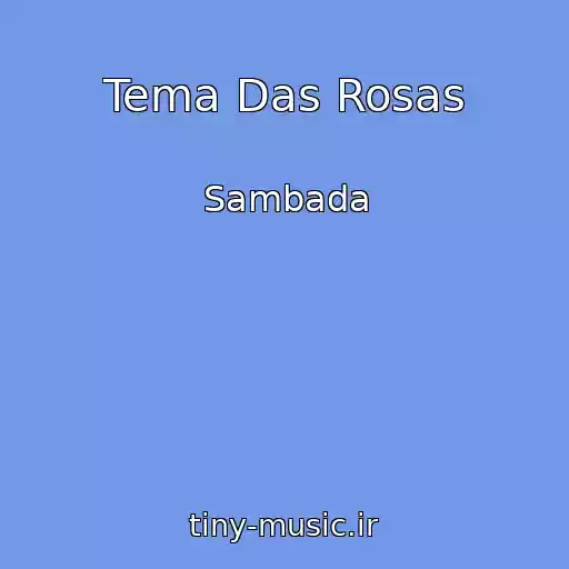 کاور آهنگ Tema Das Rosas از Sambada