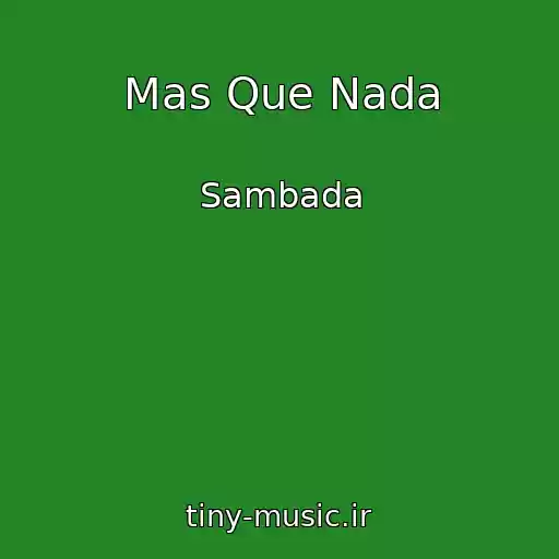 کاور آهنگ Mas Que Nada از Sambada