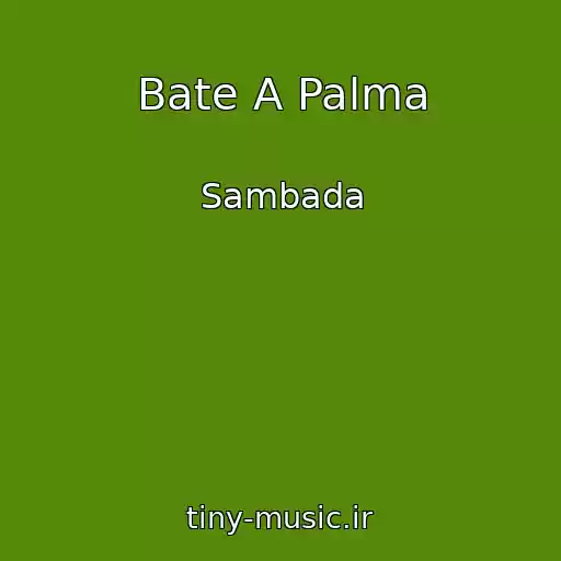 کاور آهنگ Bate A Palma از Sambada