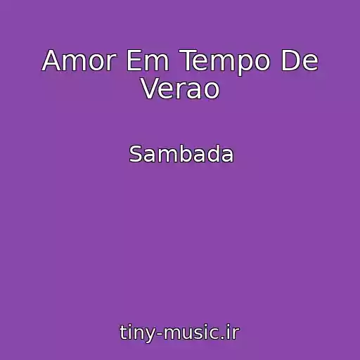 کاور آهنگ Amor Em Tempo De Verao از Sambada