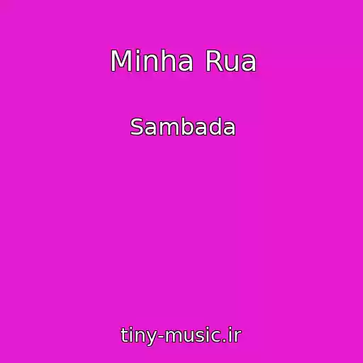 کاور آهنگ Minha Rua از Sambada
