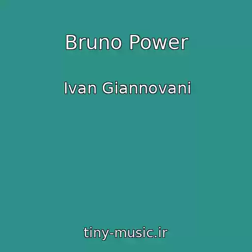 کاور آهنگ Bruno Power از Ivan Giannovani