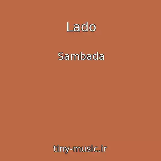 کاور آهنگ Lado از Sambada