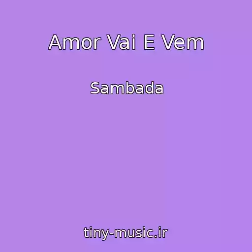 کاور آهنگ Amor Vai E Vem از Sambada