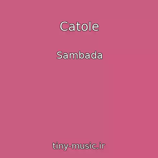 کاور آهنگ Catole از Sambada