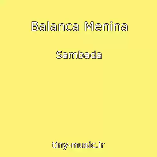 کاور آهنگ Balanca Menina از Sambada