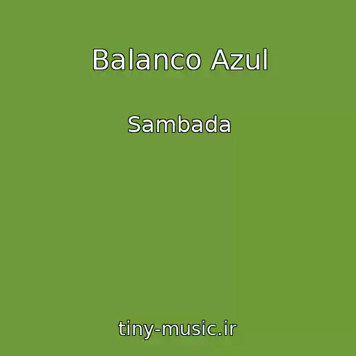 کاور آهنگ Balanco Azul از Sambada