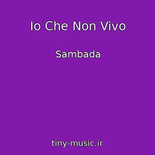 کاور آهنگ Io Che Non Vivo از Sambada