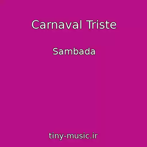 کاور آهنگ Carnaval Triste از Sambada