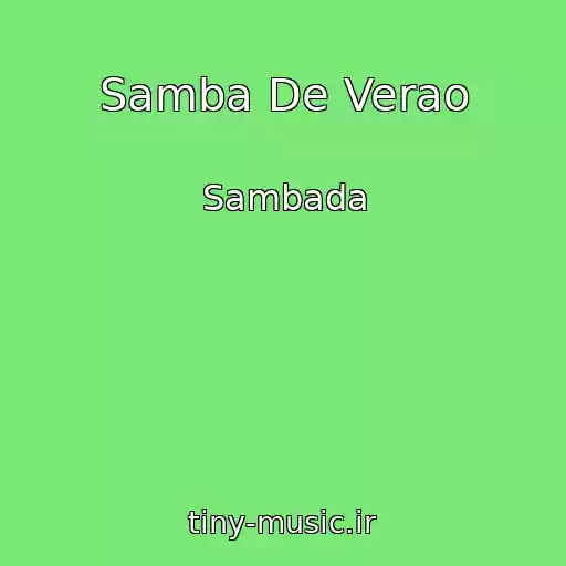 کاور آهنگ Samba De Verao از Sambada