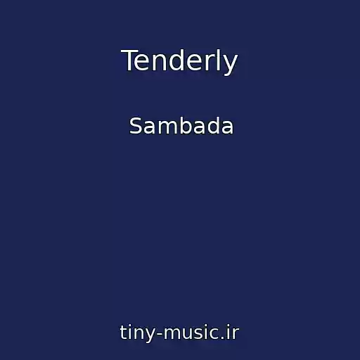 کاور آهنگ Tenderly از Sambada