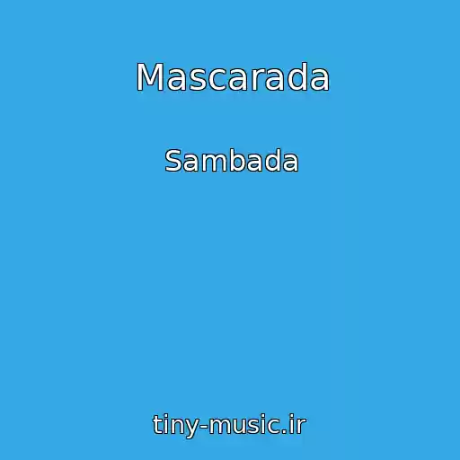 کاور آهنگ Mascarada از Sambada