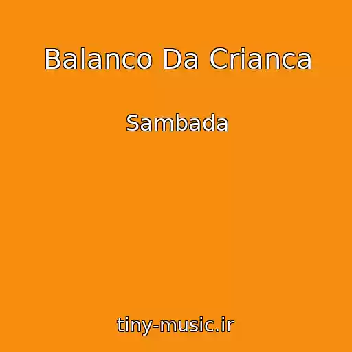 کاور آهنگ Balanco Da Crianca از Sambada