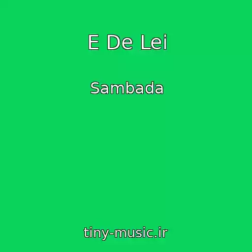 کاور آهنگ E De Lei از Sambada