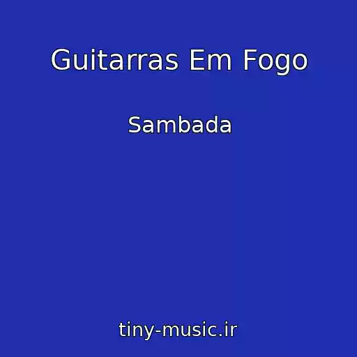 کاور آهنگ Guitarras Em Fogo از Sambada