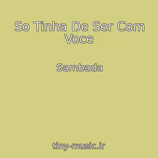 کاور آهنگ So Tinha De Ser Com Voce از Sambada
