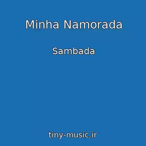 کاور آهنگ Minha Namorada از Sambada