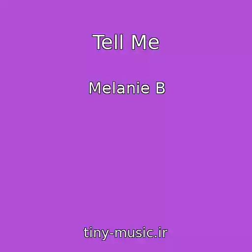 کاور آهنگ Tell Me از Melanie B