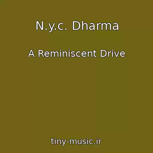 کاور آهنگ N.y.c. Dharma از A Reminiscent Drive
