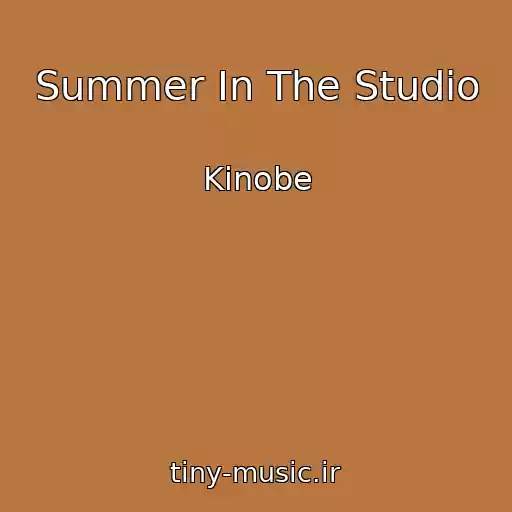 کاور آهنگ Summer In The Studio از Kinobe