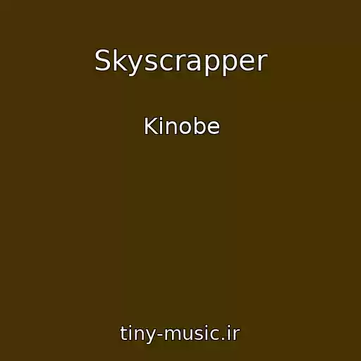 کاور آهنگ Skyscrapper از Kinobe