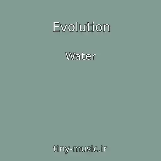 کاور آهنگ Evolution از Water