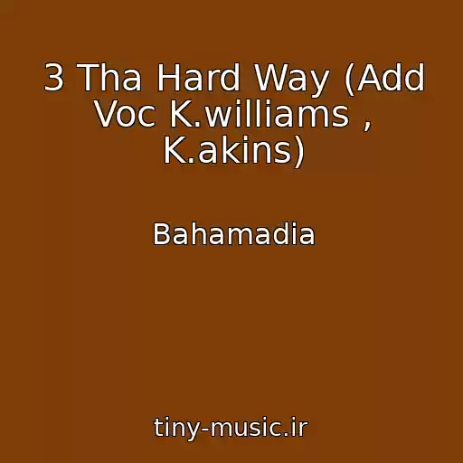کاور آهنگ 3 Tha Hard Way (Add Voc K.williams , K.akins) از Bahamadia