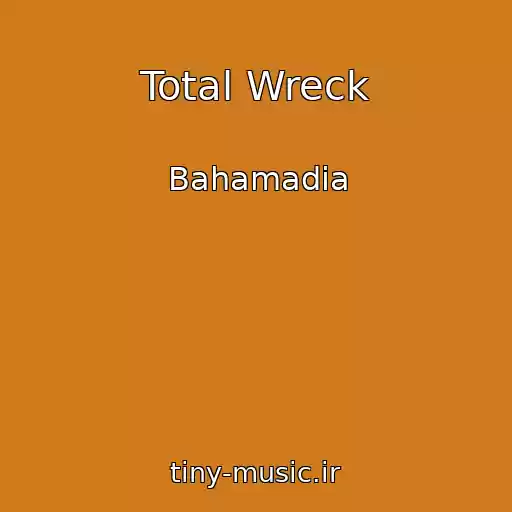 کاور آهنگ Total Wreck از Bahamadia